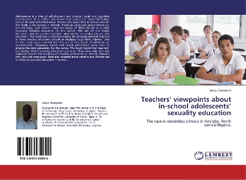 Teachers viewpoints about in-school adolescents sexuality education: The case in secondary schools in Anyigba, North central Nigeria.