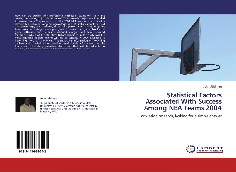 Statistical Factors Associated With Success Among NBA Teams 2004: Correlation research, looking for a simple answer