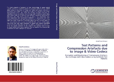 Test Patterns and Compression Artefacts due to Image & Video Codecs: Evaluation and Monitoring of Compression Artefacts due to Image and Video Codecs using Synthetic Test Patterns