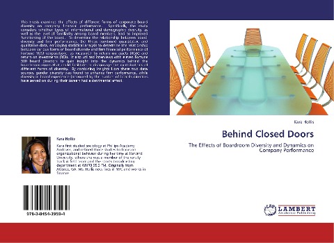 Behind Closed Doors: The Effects of Boardroom Diversity and Dynamics on Company Performance