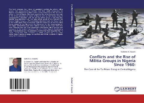 Conflicts and the Rise of Militia Groups in Nigeria Since 1960:: The Case of the Tiv Ethnic Group in Central Nigeria