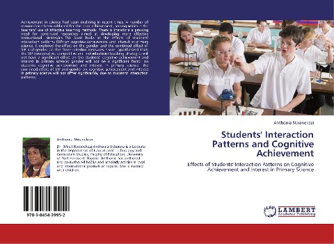 Students Interaction Patterns and Cognitive Achievement: Effects of Students Interaction Patterns on Cognitive Achievement and Interest in Primary Science