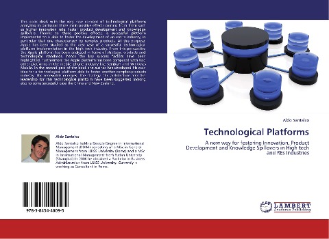 Technological Platforms: A new way for fostering Innovation, Product Development and Knowledge Spillovers in High-tech and REs Industries