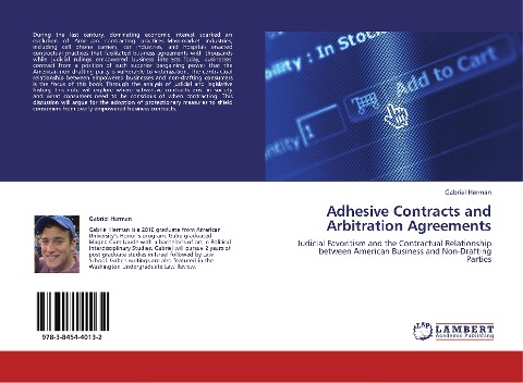 Adhesive Contracts and Arbitration Agreements: Judicial Favoritism and the Contractual Relationship between American Business and Non-Drafting Parties