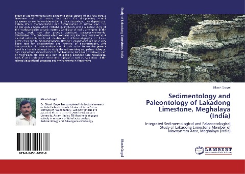 Sedimentology and Paleontology of Lakadong Limestone, Meghalaya (India): Integrated Sedimentological and Palaeontological Study of Lakadong Limestone Member of Mawsynram Area, Meghalaya (India)