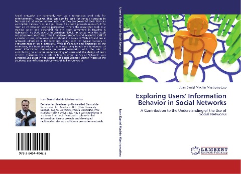 Exploring Users Information Behavior in Social Networks: A Contribution to the Understanding of the Use of Social Networks