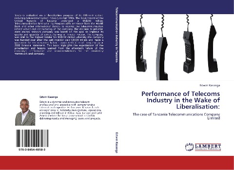 Performance of Telecoms Industry in the Wake of Liberalisation:: The case of Tanzania Telecommunications Company Limited
