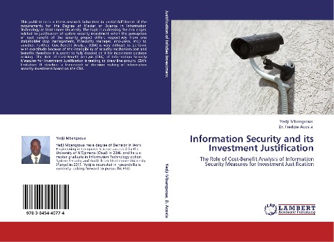 Information Security and its Investment Justification: The Role of Cost-Benefit Analysis of Information Security Measures for Investment Justification