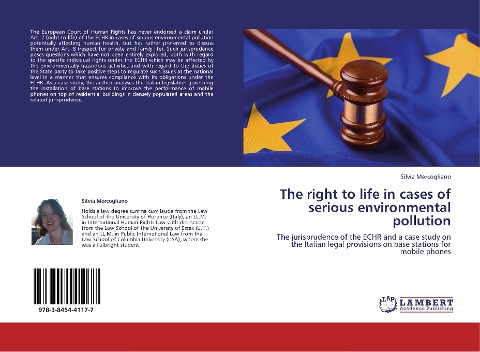 The right to life in cases of serious environmental pollution: The jurisprudence of the ECHR and a case study on the Italian legal provisions on base stations for mobile phones