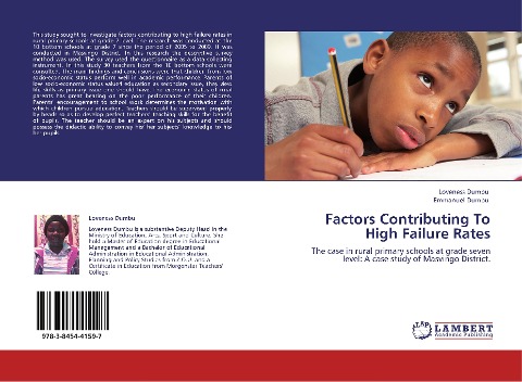 Factors Contributing To High Failure Rates: The case in rural primary schools at grade seven level: A case study of Masvingo District.