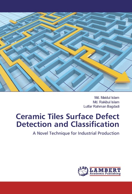 Ceramic Tiles Surface Defect Detection and Classification: A Novel Technique for Industrial Production