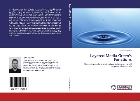 Layered Media Greens Functions: Derivation and approximation techniques for all ranges and materials