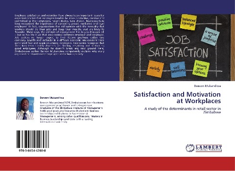 Satisfaction and Motivation at Workplaces: A study of the determinants in retail sector in Zimbabwe