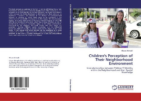 Childrens Perception of Their Neighborhood Environment: Interrelationships betweenChildrenS Mobility within the Neighborhood and their Spatial Knowledge