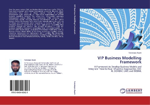 VIP Business Modelling Framework: A Framework to Develop Business Models and Integrate These to Four Influential Approaches: OO-H, OOHDM, UWE and WEBML