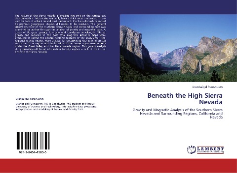 Beneath the High Sierra Nevada: Gravity and Magnetic Analysis of the Southern Sierra Nevada and Surrounding Regions, California and Nevada