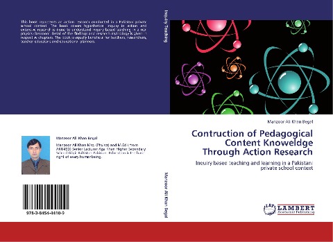 Contruction of Pedagogical Content Knoweldge Through Action Research: Inquiry based teaching and learning in a Pakistani private school context