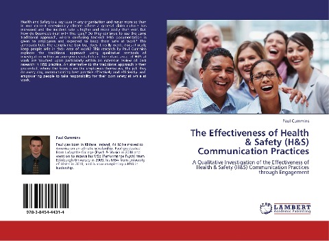 The Effectiveness of Health & Safety (H&S) Communication Practices: A Qualitative Investigation of the Effectiveness of Health & Safety (H&S) Communication Practices through Engagement