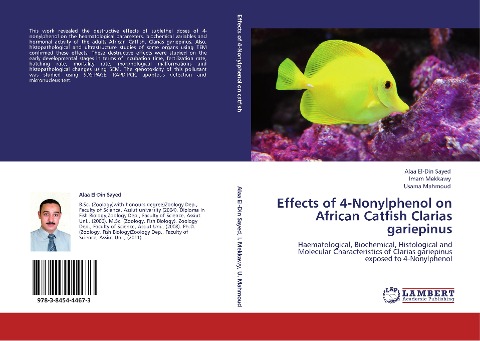 Effects of 4-Nonylphenol on ¿African Catfish Clarias ¿gariepinus: Haematological, Biochemical, Histological and Molecular Characteristics of Clarias gariepinus exposed to 4-Nonylphenol