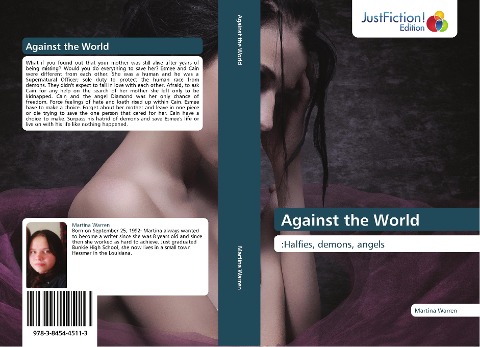 Against the World: :Halfies, demons, angels