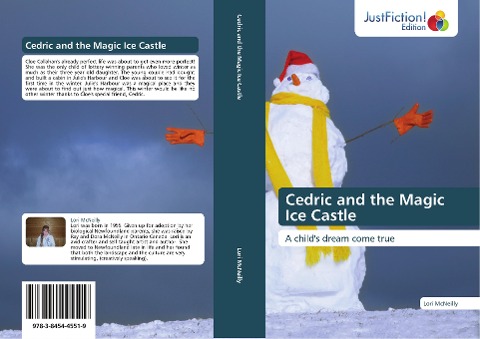Cedric and the Magic Ice Castle: A childs dream come true
