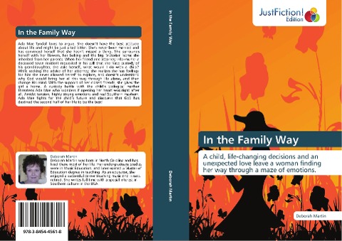 In the Family Way: A child, life-changing decisions and an unexpected love leave a woman finding her way through a maze of emotions.