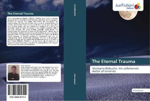 The Eternal Trauma: Mustapha Bidouche, the unfortunate doctor of terrorists