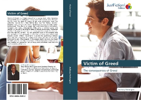 Victim of Greed: The consequences of Greed