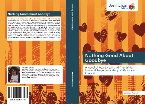 Nothing Good About Goodbye: A novel of heartbreak and friendship, love and tragedy - a story of life as we know it