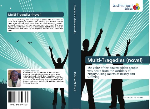 Multi-Tragedies (novel): The voice of the downtrodden people was heard from the corridors of history.A long march of misery and suffering