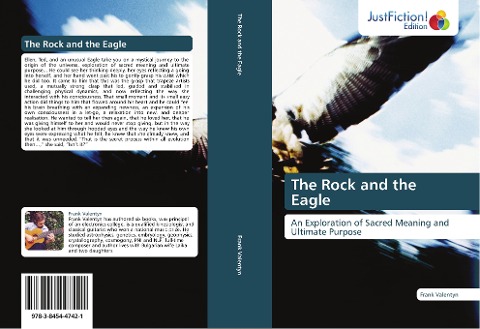 The Rock and the Eagle: An Exploration of Sacred Meaning and Ultimate Purpose