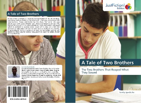 A Tale of Two Brothers: The Two Brothers That Reaped What They Sowed