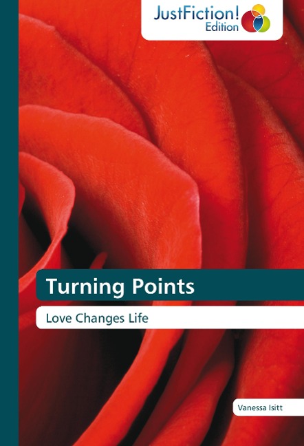 Turning Points: Love Changes Life