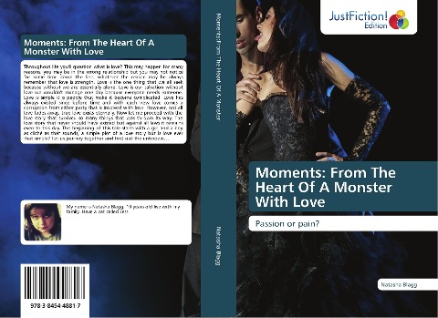 Moments: From The Heart Of A Monster With Love: Passion or pain?