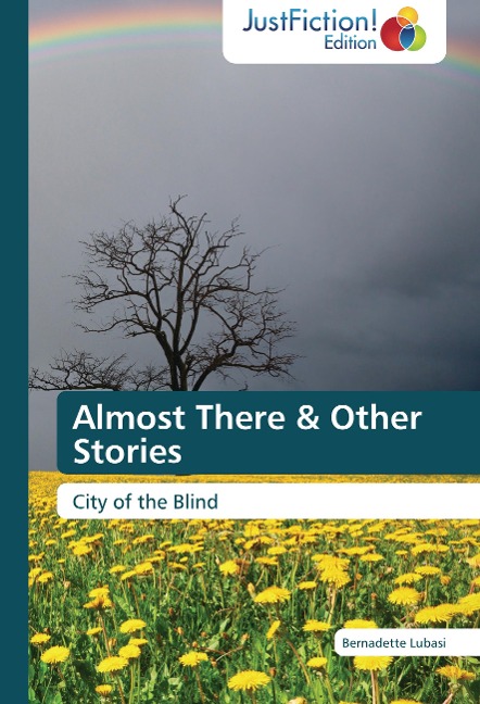 Almost There & Other Stories: City of the Blind