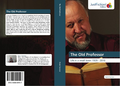 The Old Professor: Life in a small town 1929 - 2010