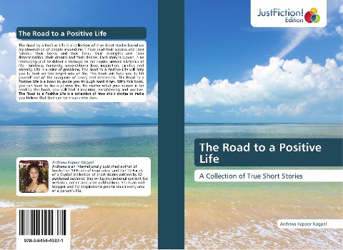 The Road to a Positive Life: A Collection of True Short Stories