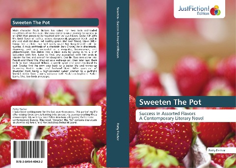 Sweeten The Pot: Success In Assorted Flavors   A Contemporary Literary Novel