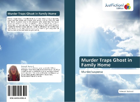 Murder Traps Ghost in Family Home: Murder/suspense