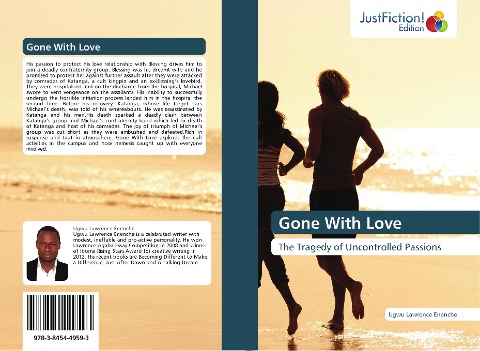 Gone With Love: The Tragedy of Uncontrolled Passions
