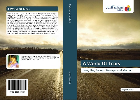 A World Of Tears: Love, Lies, Secrets, Betrayal and Murder