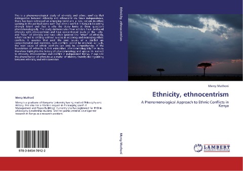 Ethnicity, ethnocentrism: A Phenomenological Approach to Ethnic Conflicts in Kenya