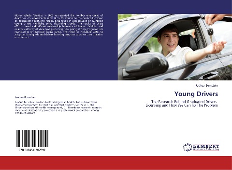 Young Drivers: The Research Behind Graduated Drivers   Licensing and How We Can Fix The Problem