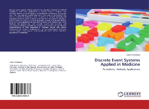 Discrete Event Systems  Applied in Medicine: Formalisms, Methods, Applications