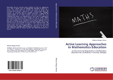 Active Learning Approaches in Mathematics Education: Active Learning Approaches In Mathematics Education At Universities In Oromia, Ethiopia