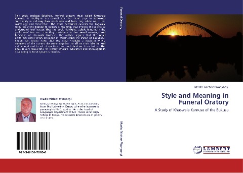 Style and Meaning in Funeral Oratory: A Study of Khuswala Kumuse of the Bukusu