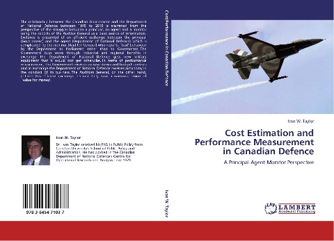 Cost Estimation and Performance Measurement in Canadian Defence: A Principal-Agent-Monitor Perspective