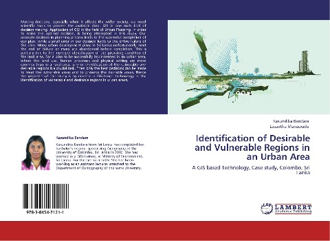 Identification of Desirable and Vulnerable Regions in an Urban Area: A GIS based Technology, Case study, Colombo, Sri Lanka