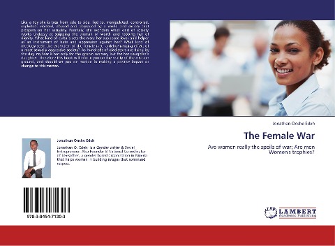 The Female War: Are women really the spoils of war; Are men Womens trophies?