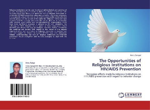 The Opportunities of Religious Institutions on HIV/AIDS Prevention: Recognize efforts made by religious Institutions on HIV /AIDS prevention with regard to behavior change